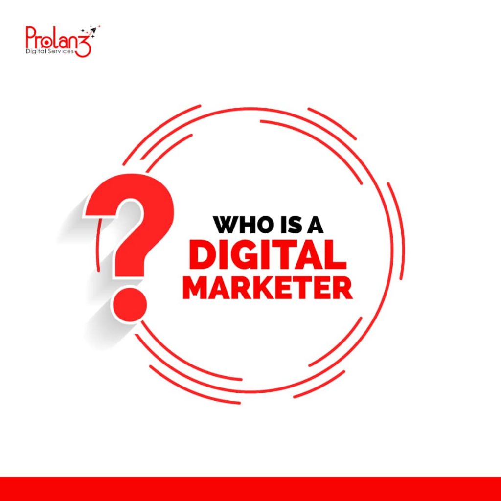 Who is a digital marketer?